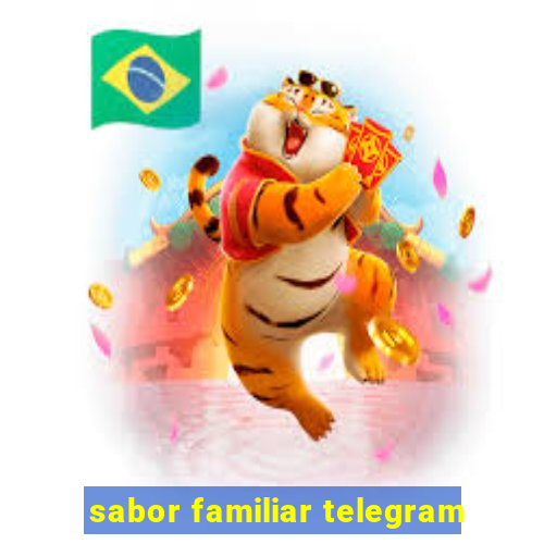 sabor familiar telegram